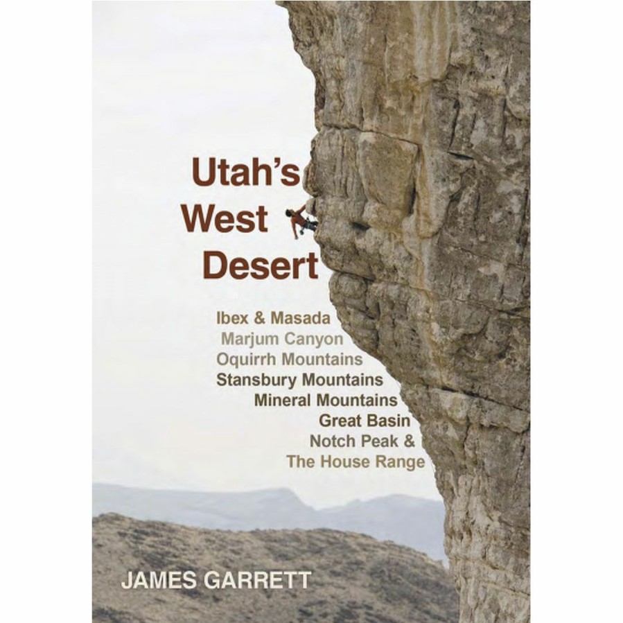 Climbing Accessories * | James Garrett Books Utah'S West Desert