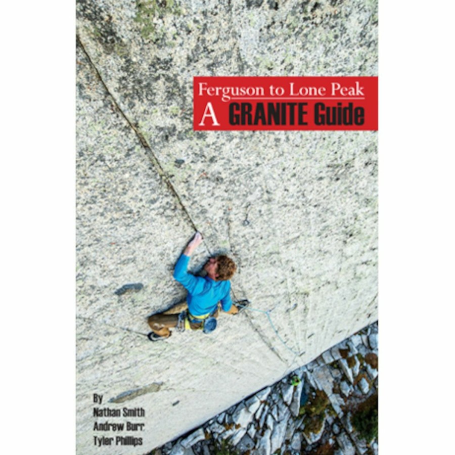 Climbing Accessories * | Pull Publishing A Granite Guide: Ferguson To Lone Peak