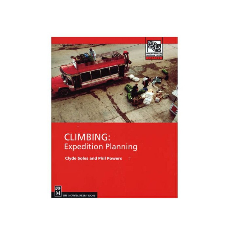 Climbing Accessories * | Mountaineers Books Climbing: Expedition Planning