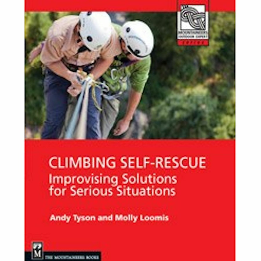 Climbing Accessories * | Mountaineers Books Climbing Self-Rescue: Improvising Solutions For Serious Situations